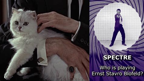 Who is playing Ernst Stavro Blofeld in SPECTRE? - YouTube