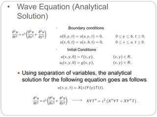 2 Dimensional Wave Equation Analytical and Numerical Solution | PPT