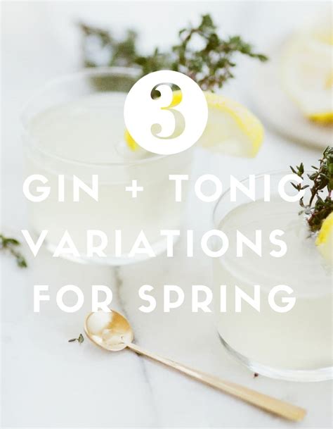 3 Gin and Tonic Variations to Celebrate Spring - MomTrends