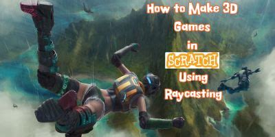 Scratch Specialization: Creating 3D (Raycast) Games in Scratch (3rd-9th ...