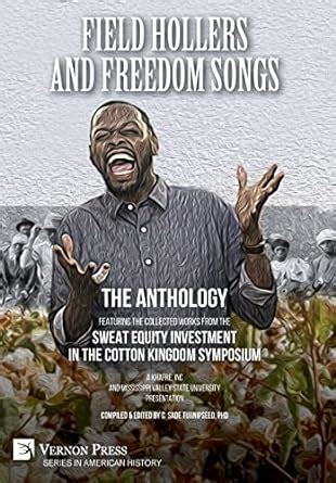 Buy Field Hollers And Freedom Songs: The Anthology: Featuring the ...