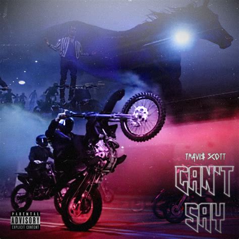 Travis Scott - Can't Say : r/freshalbumart