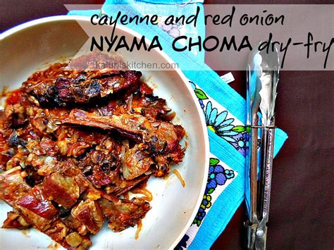 Cayenne and Red Onion Nyama Choma Dry-fry – Kaluhi's Kitchen