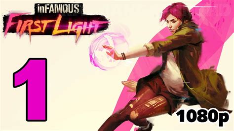 inFAMOUS First Light Walkthrough PART 1 [1080p] No Commentary TRUE-HD QUALITY - YouTube