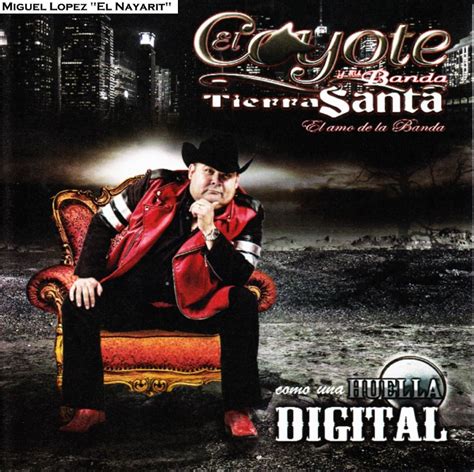 El Coyote Y Su Banda Tierra Santa - Como Una Huella Digital (2012 ...