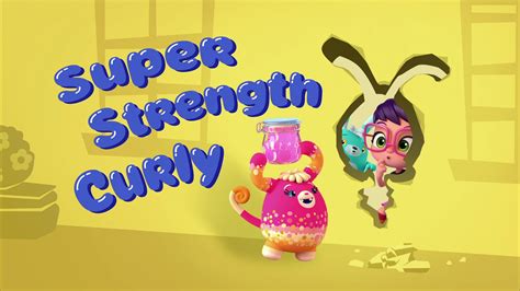 Super Strength Curly | Abby Hatcher Wiki | Fandom