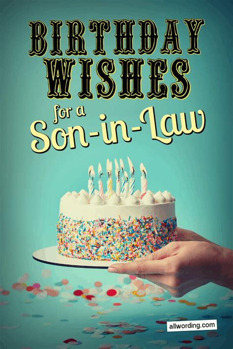 30 Clever Birthday Wishes For a Son-in-Law » AllWording.com