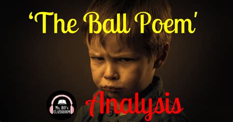 Analysis of The Ball Poem by John Berryman - MSRO CLASSROOM