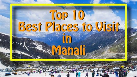 Best Places To Visit In Manali | Tourist Attractions | Things To Do