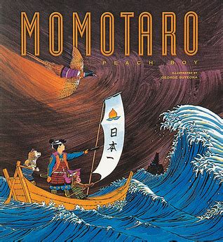 Momotaro: Peach Boy by George Suyeoka | Goodreads