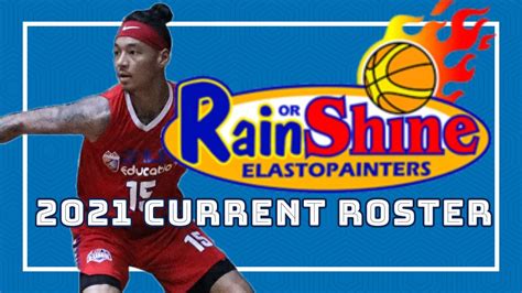 2021 RAIN OR SHINE ELASTO PAINTERS LINE-UP | 46TH PBA SEASON - YouTube