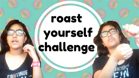 roast yourself challenge - YouTube