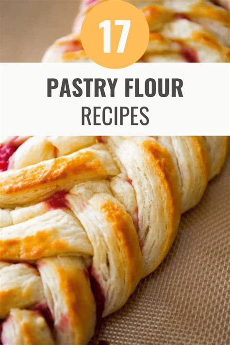 17 Delicious Pastry Flour Recipes You Won't Want to Miss - Happy Muncher