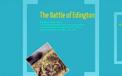 The Battle of Edington by Chandler Bradley on Prezi