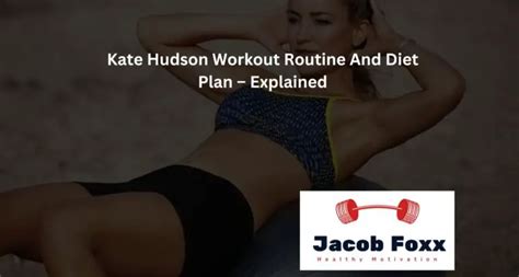 Kate Hudson Workout Routine And Diet Plan – Explained