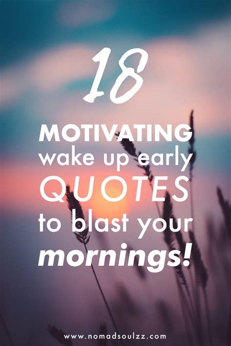 18 Positive & Inspiring Wake Up Early Quotes to Kick-Start your Day