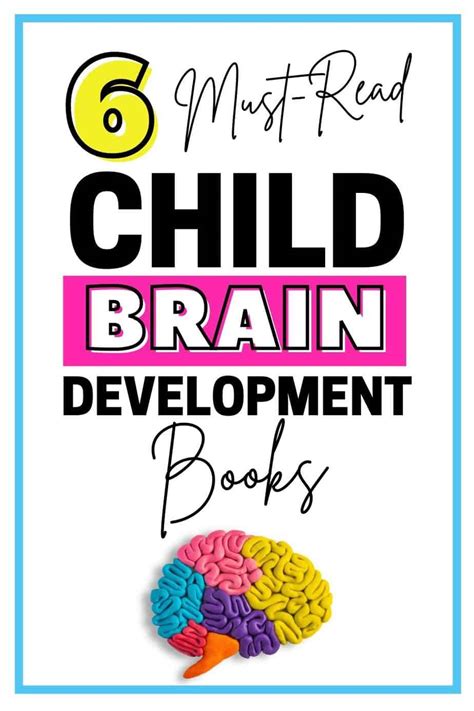 Best Books on Child Brain Development - 6 Epic Resources for Parents