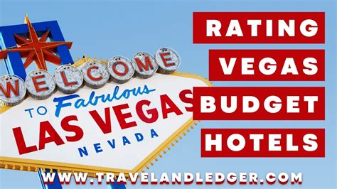 Rating The Best Budget Hotels On The Strip - Travel And Ledger