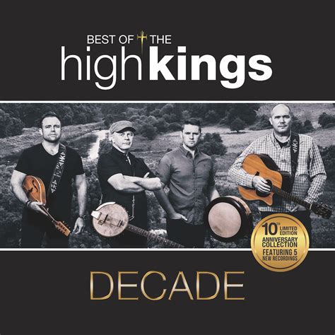 Album Review: The High kings- Decade: Best Of The High Kings | Folk N Rock