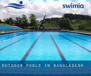 Outdoor Pools in Bangladesh - Swimming Pools by Country