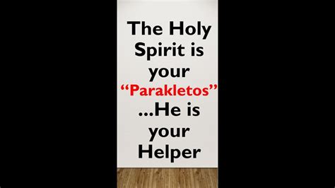 The Holy Spirit is your “Parakletos” which means He is your Helper. - YouTube