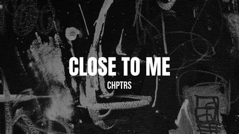 Close To Me - YouTube