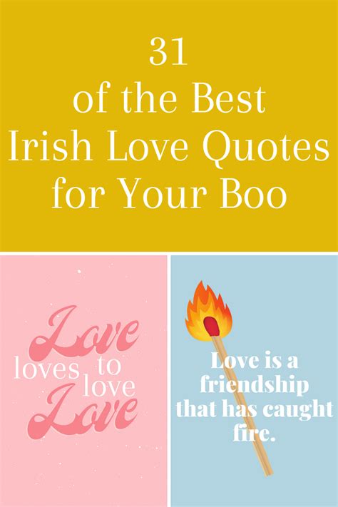 31 of the Best Irish Love Quotes for Your Boo - Darling Quote