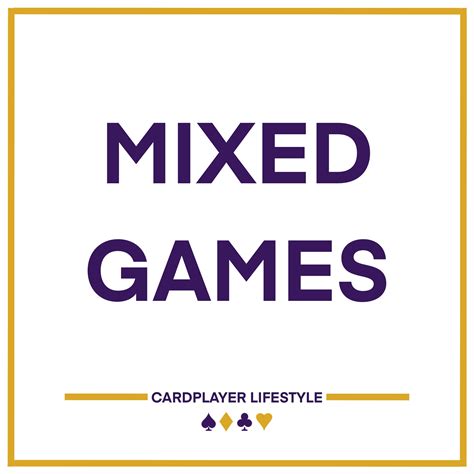 Mixed Games Poker Guide: An Overview - Cardplayer Lifestyle