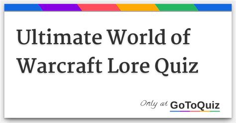 Ultimate World of Warcraft Lore Quiz