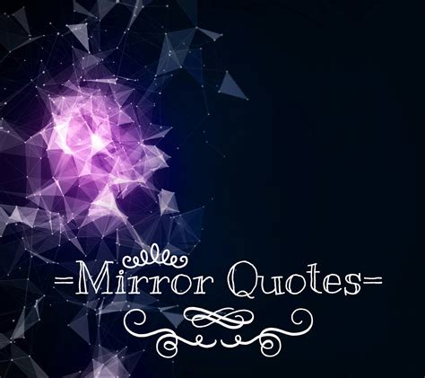 Mirror Quotes