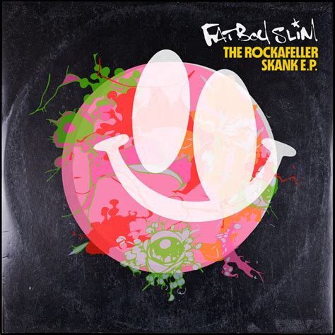 The Rockafeller Skank EP by Fatboy Slim on MP3, WAV, FLAC, AIFF & ALAC at Juno Download