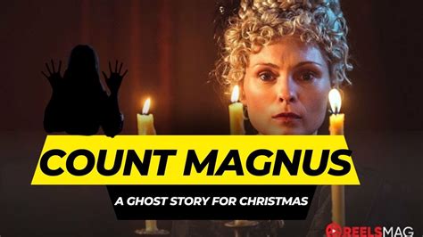 A Ghost Story for Christmas: Count Magnus in Europe - YouTube