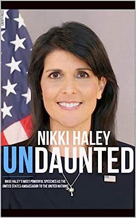 Amazon.com: NIKKI HALEY: UNDAUNTED eBook: Press, Liberty : Kindle Store