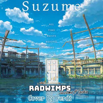 RADWIMPS - Suzume ft Taoka ( OST Suzume ) Cover by Ferdi | BandLab