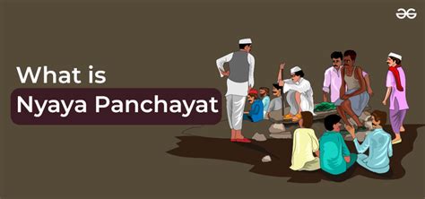 What is Nyaya Panchayat? - GeeksforGeeks