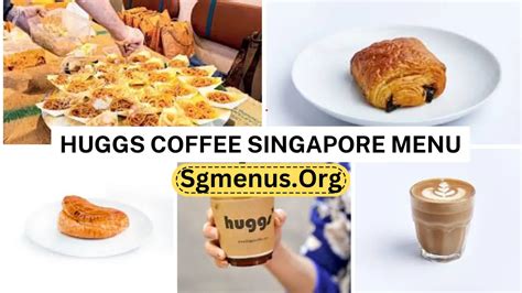 Huggs Coffee Singapore Menu Prices Current 2024