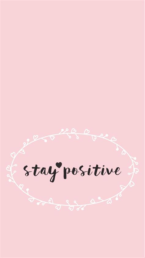 Stay Positive Wallpapers - Wallpaper Cave