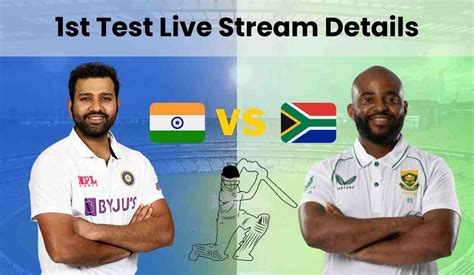 Exciting Face-off: IND vs SA 1st Test Live Stream Details ...