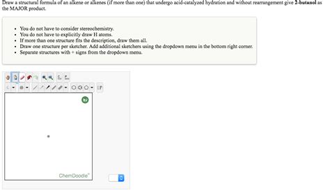 Solved Draw a structural formula of an alkene or alkenes (if | Chegg.com