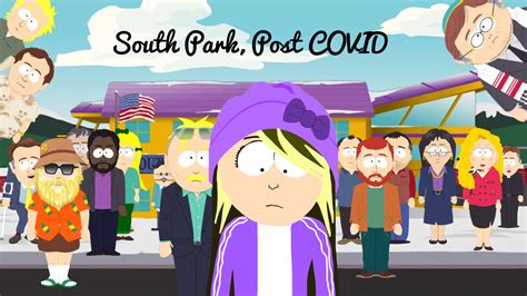 South Park, Post COVID by AutisticEditor2020 on DeviantArt