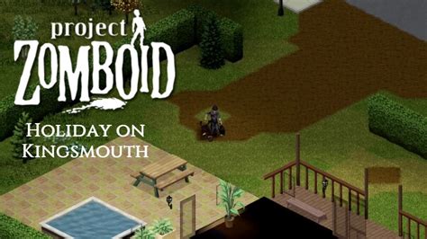 Project Zomboid - Holiday on Kingsmouth - Part 1 - YouTube