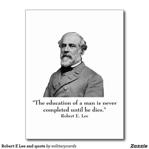 Robert E Lee and quote Postcard | Zazzle | Robert e lee quotes, Historical quotes, Robert e lee