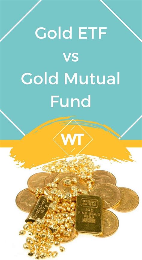 Gold ETF vs Gold Mutual Fund | Mutuals funds, Finances money, Investing ...