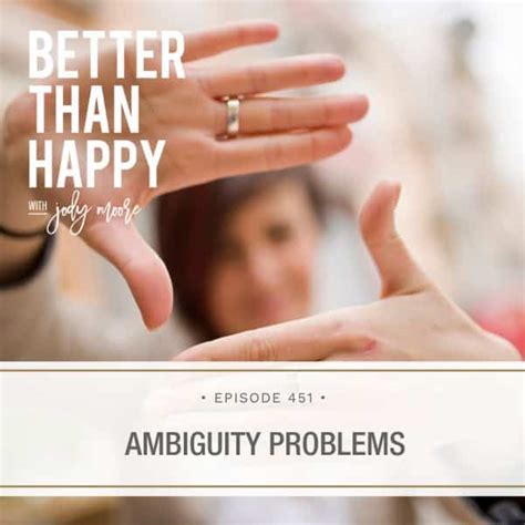 451. Ambiguity Problems - Jody Moore