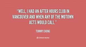 Tommy Chong Quotes. QuotesGram