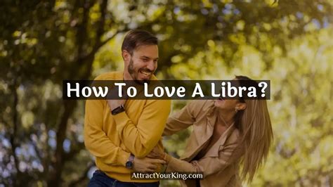 How To Love A Libra? - Attract Your King