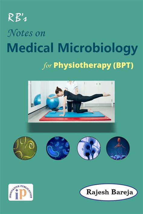 Notes on Medical Microbiology for Physiotherapy (BPT)