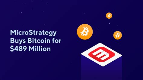 MicroStrategy Buys Bitcoin for $489 Million – Blog.Switchere.com