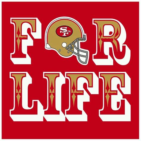 Niners for Life Nfl Football 49ers, 49ers Fans, Best Football Team, School Football, Football ...