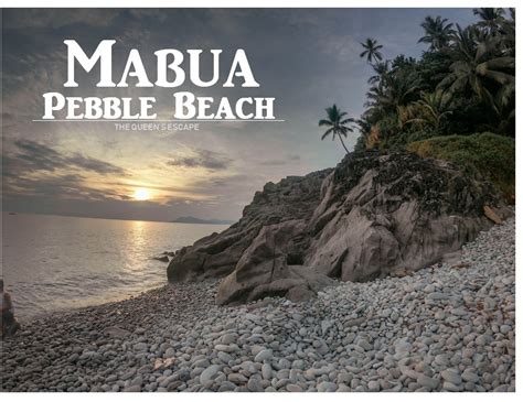 Mabua Pebble Beach, Surigao Del Norte Travel Guide - The Queen's Escape